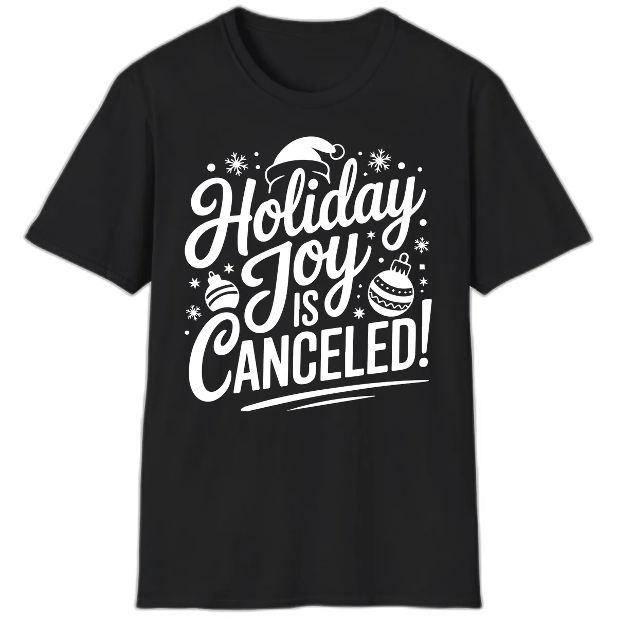 Holiday Joy Is Canceled T-Shirt in Black