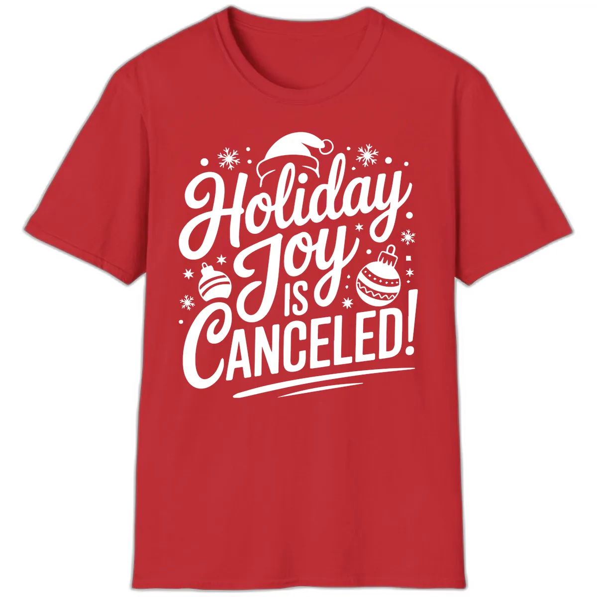 Holiday Joy Is Canceled T-Shirt in Red