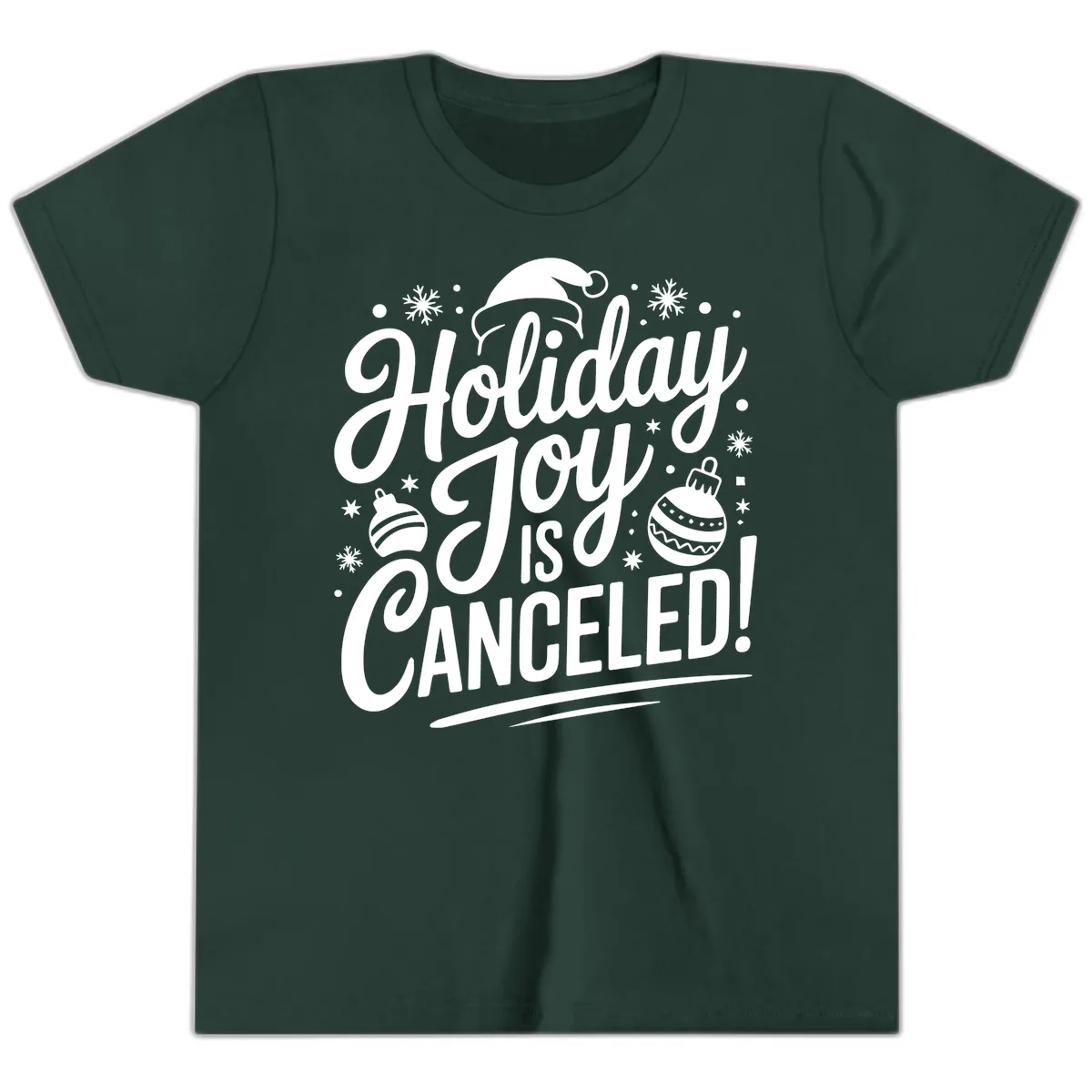 Holiday Joy Is Canceled Youth T-Shirt in Forest