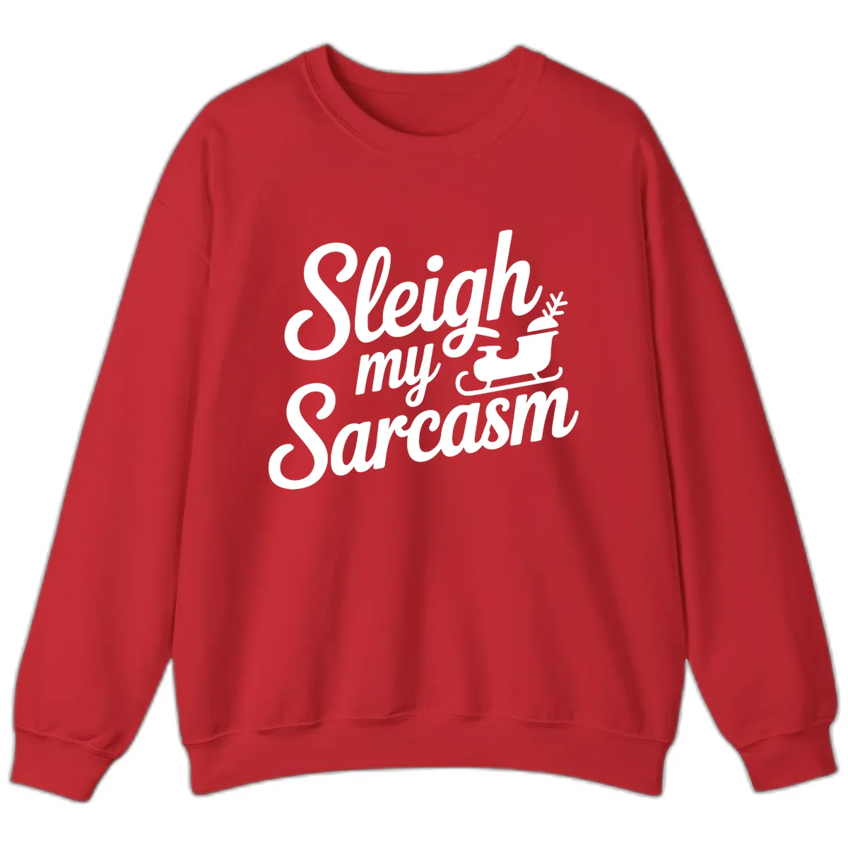 Sleigh My Sarcasm Typography Sweatshirt in Red
