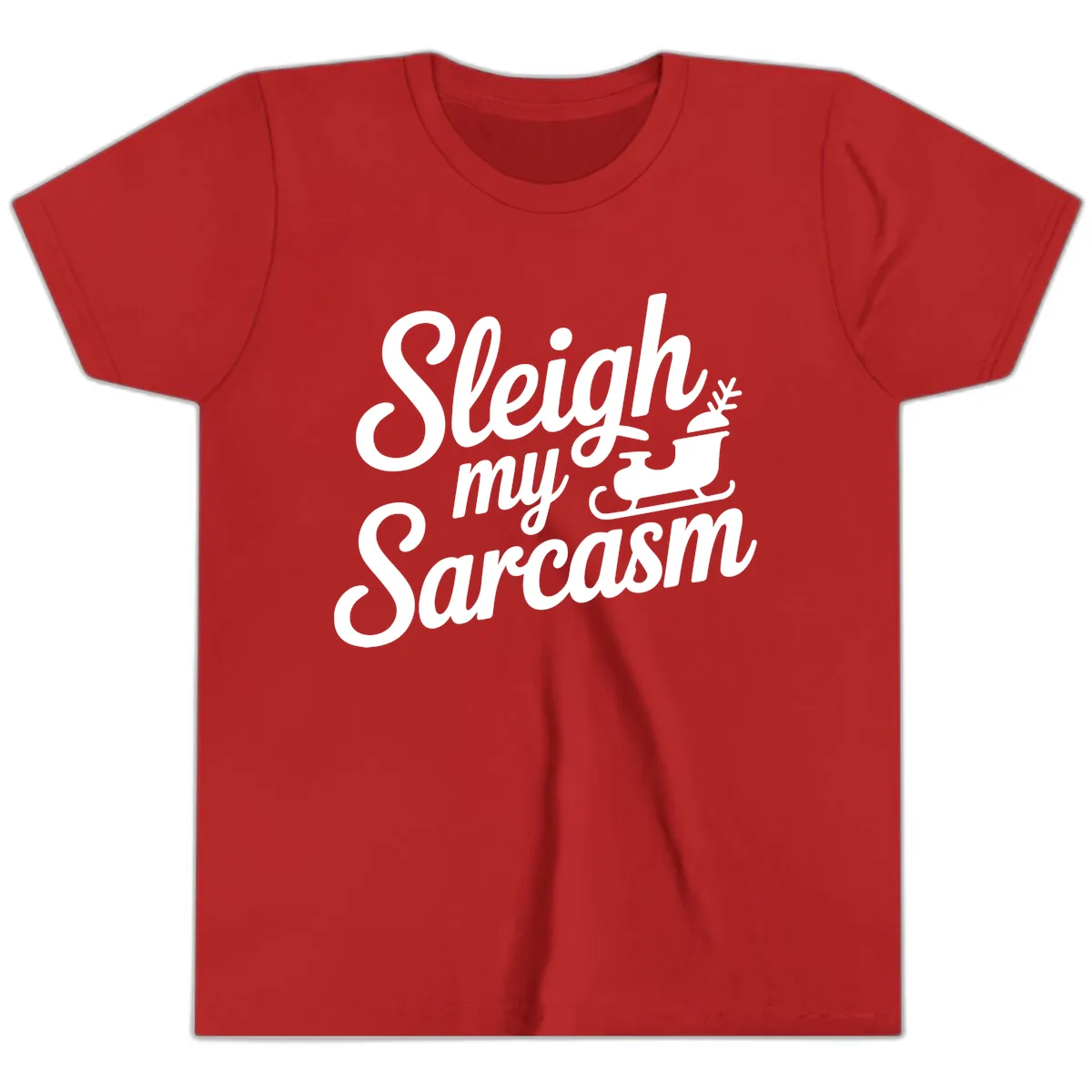 Sleigh My Sarcasm Typography Youth T-Shirt in Red
