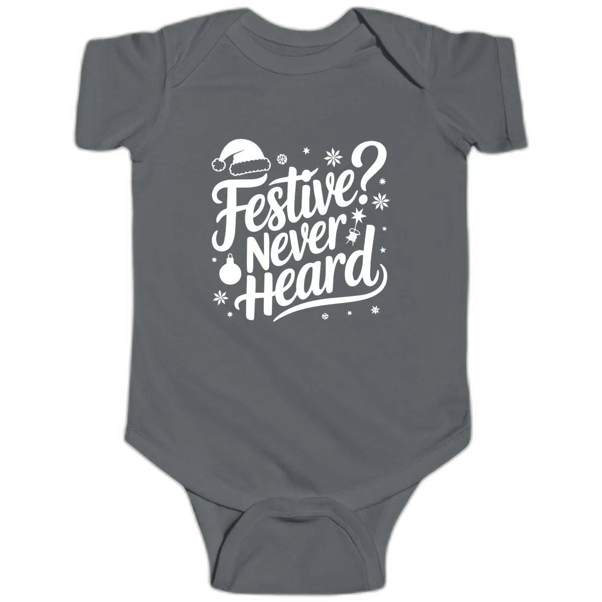 Festive Never Heard Typography Design Baby Onesie in Charcoal