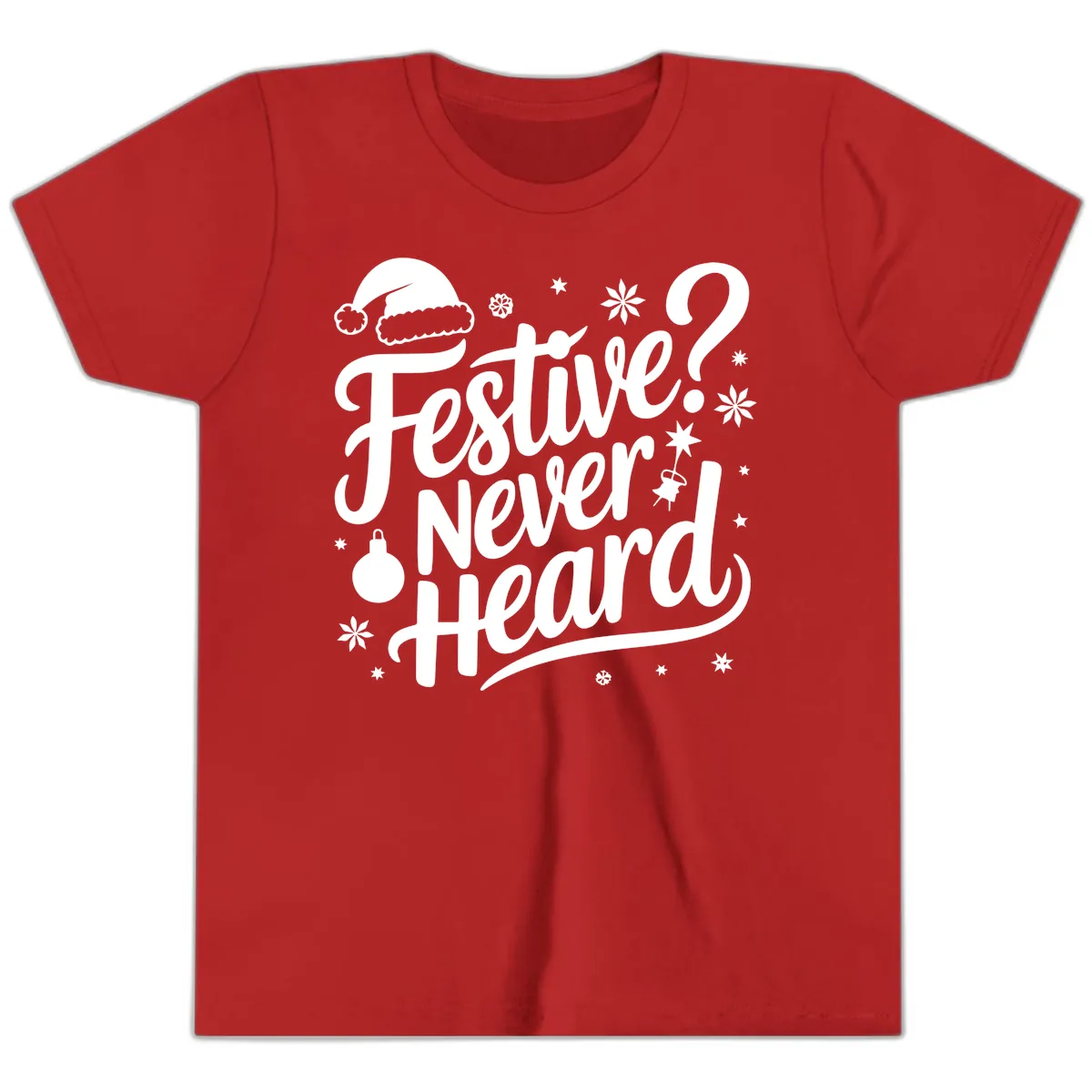 Festive Never Heard Typography Design Youth T-Shirt in Red