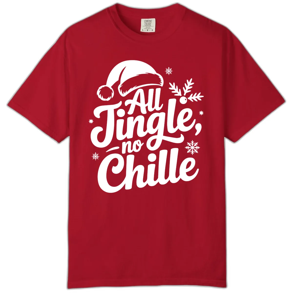 All Jingle No Chille Typography Comfort Color in Red