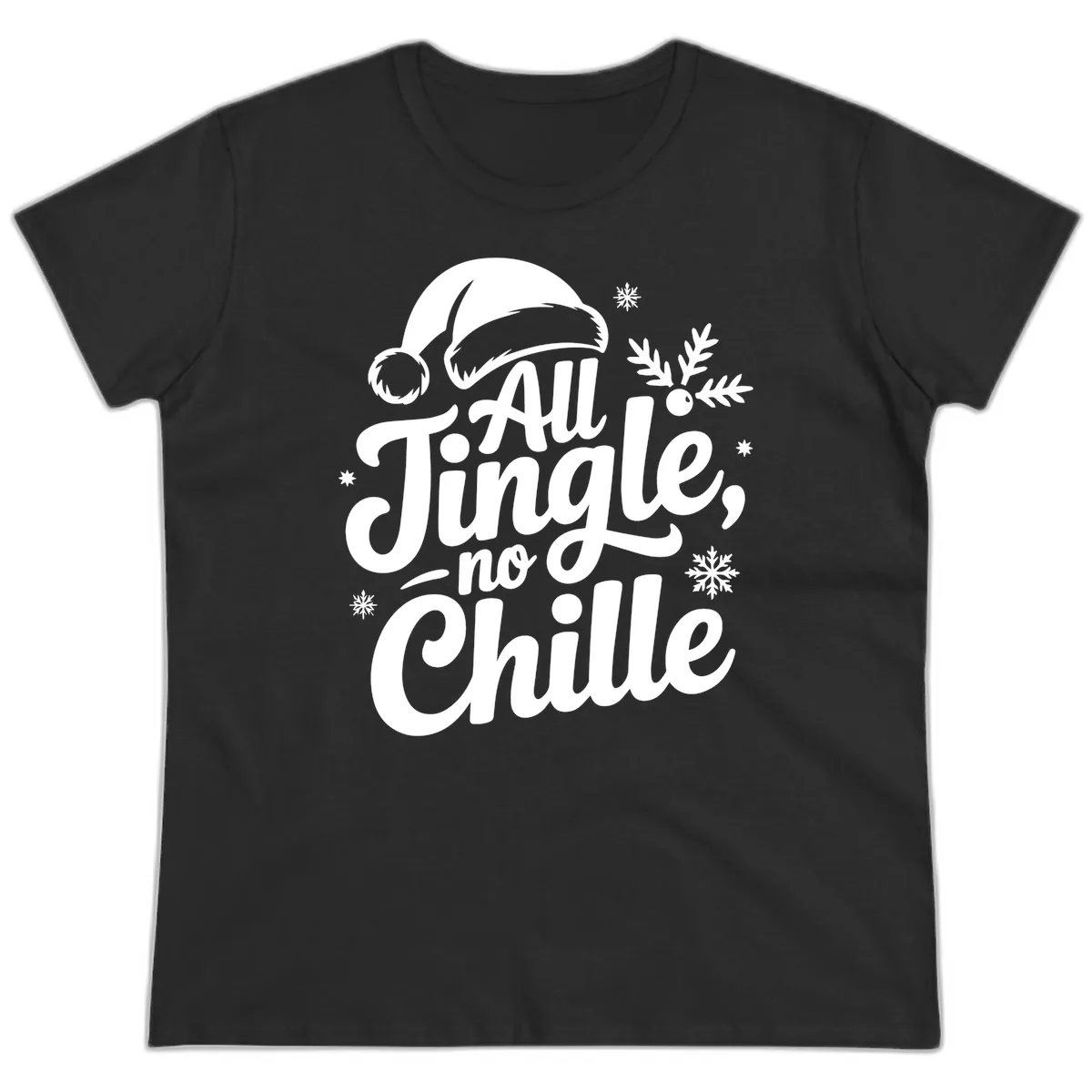 All Jingle No Chille Typography Ladies Tee in Black