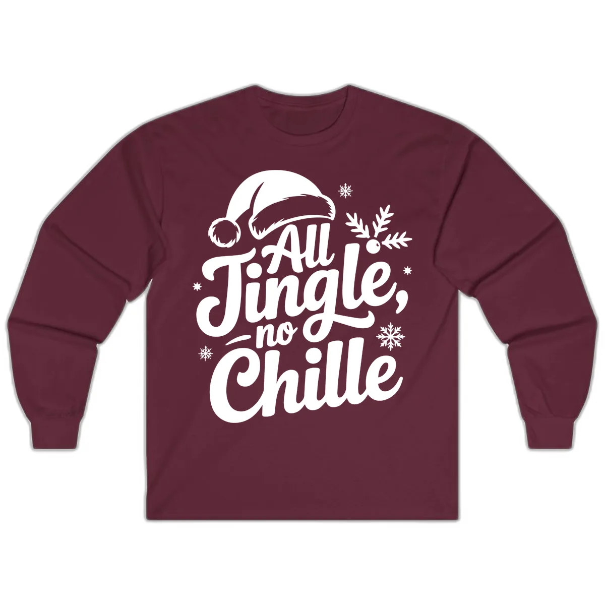 All Jingle No Chille Typography Long Sleeve in Maroon