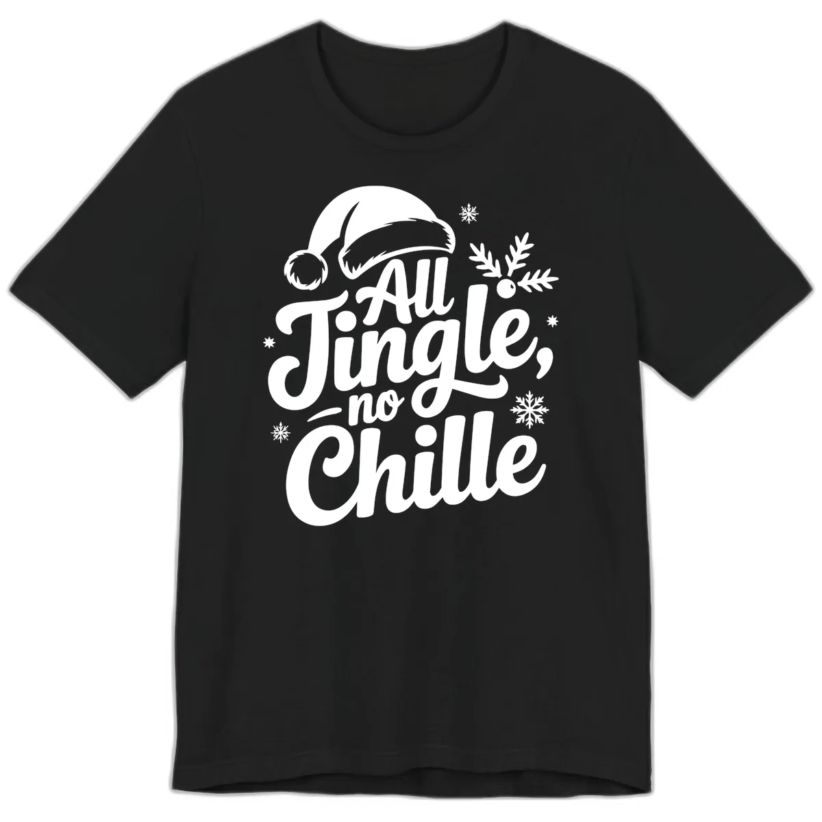 All Jingle No Chille Typography Premium T-Shirt in Black