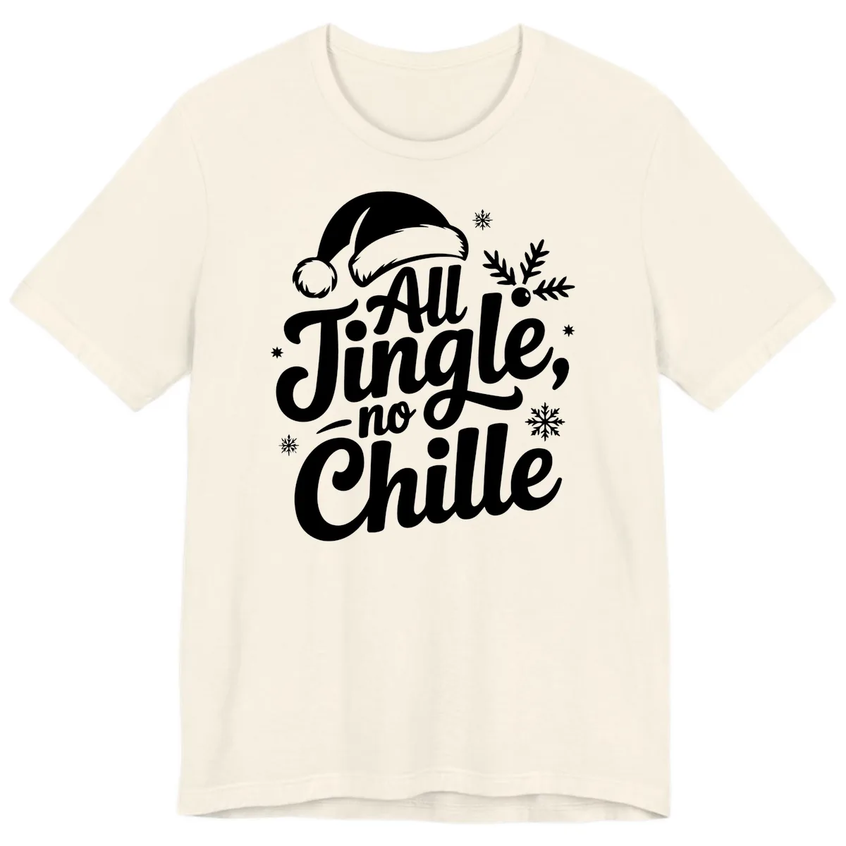 All Jingle No Chille Typography Premium T-Shirt in Natural