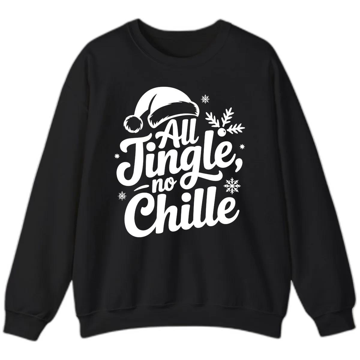 All Jingle No Chille Typography Sweatshirt in Black