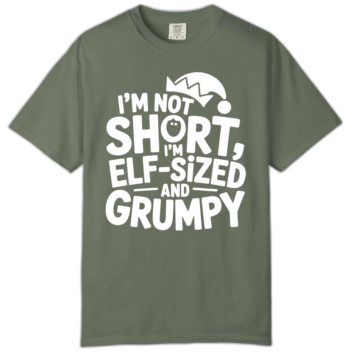 Elf-Sized And Grumpy Comfort Color in Moss