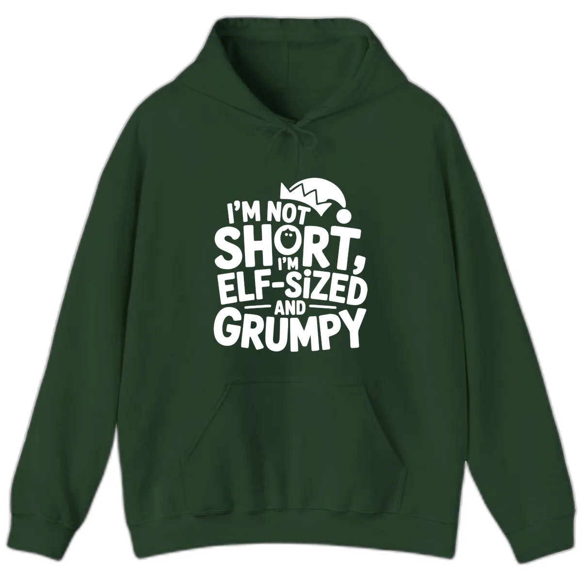 Elf-Sized And Grumpy Hoodie in Forest Green