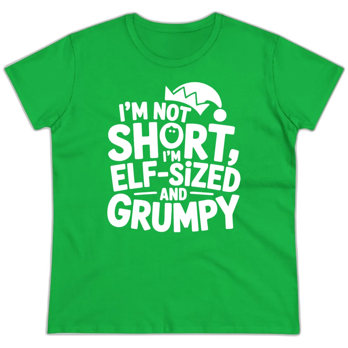 Elf-Sized And Grumpy Ladies Tee in Irish Green