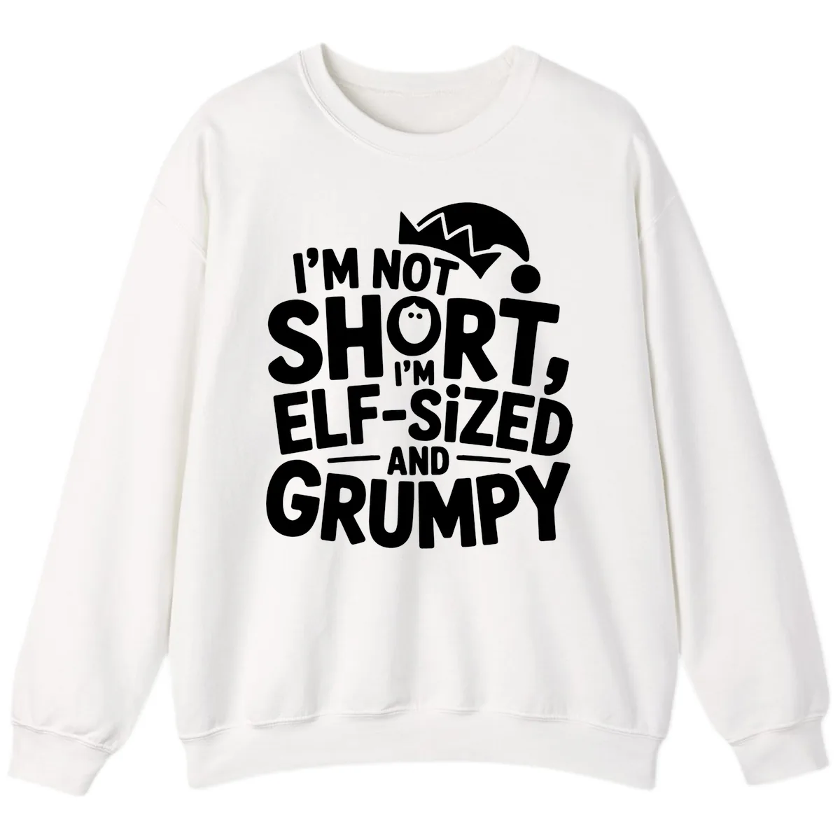 Elf-Sized And Grumpy Sweatshirt in White