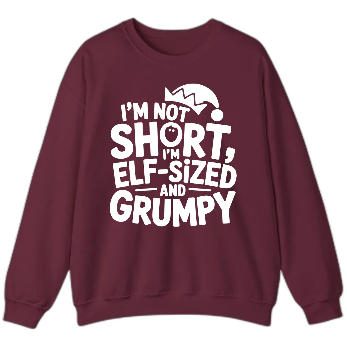 Elf-Sized And Grumpy Sweatshirt in Maroon