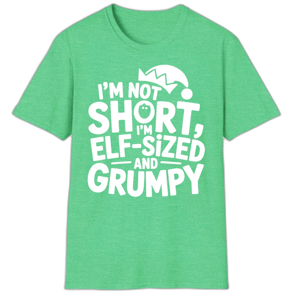Elf-Sized And Grumpy T-Shirt in Heather Irish Green