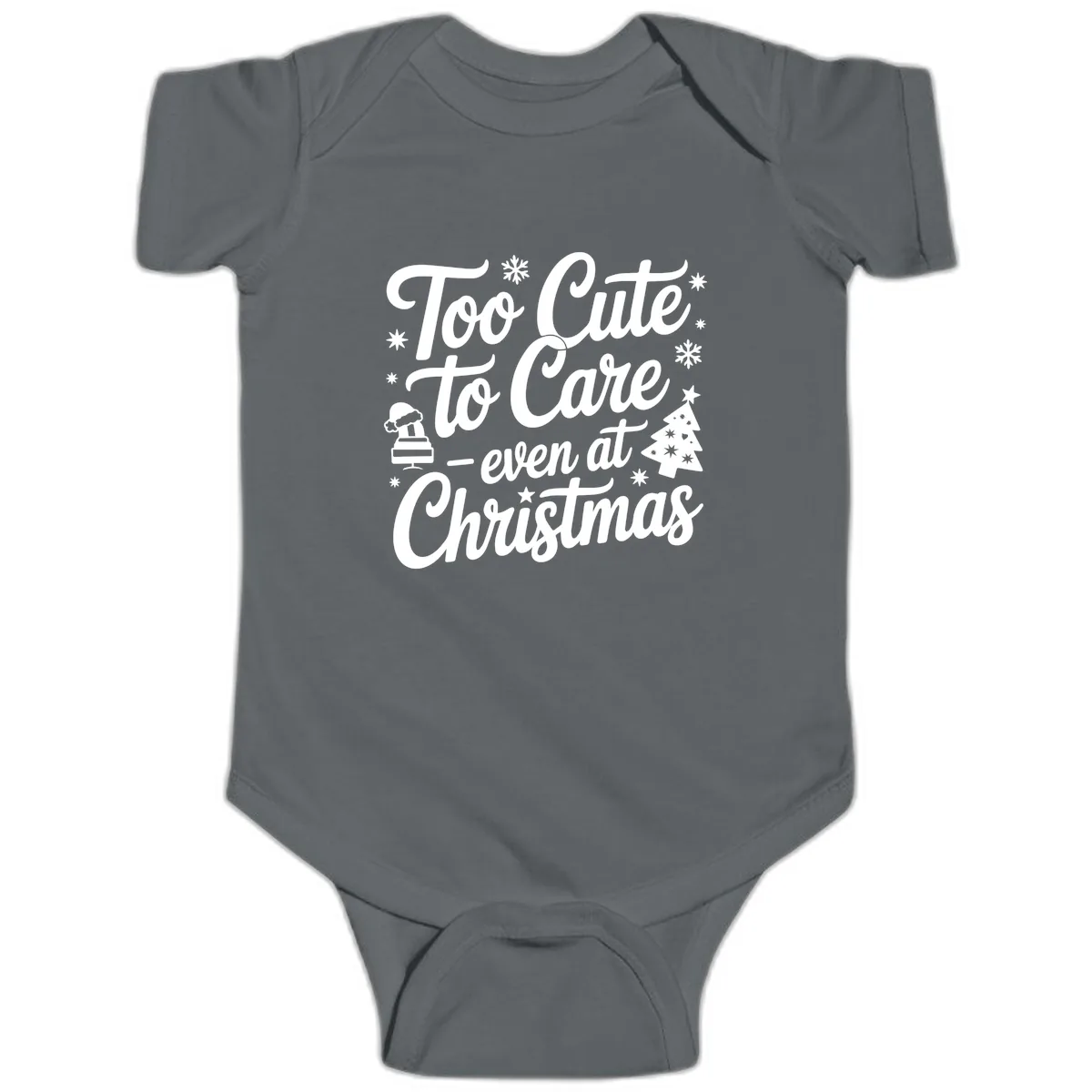 Too Cute To Care Christmas Design Baby Onesie in Charcoal