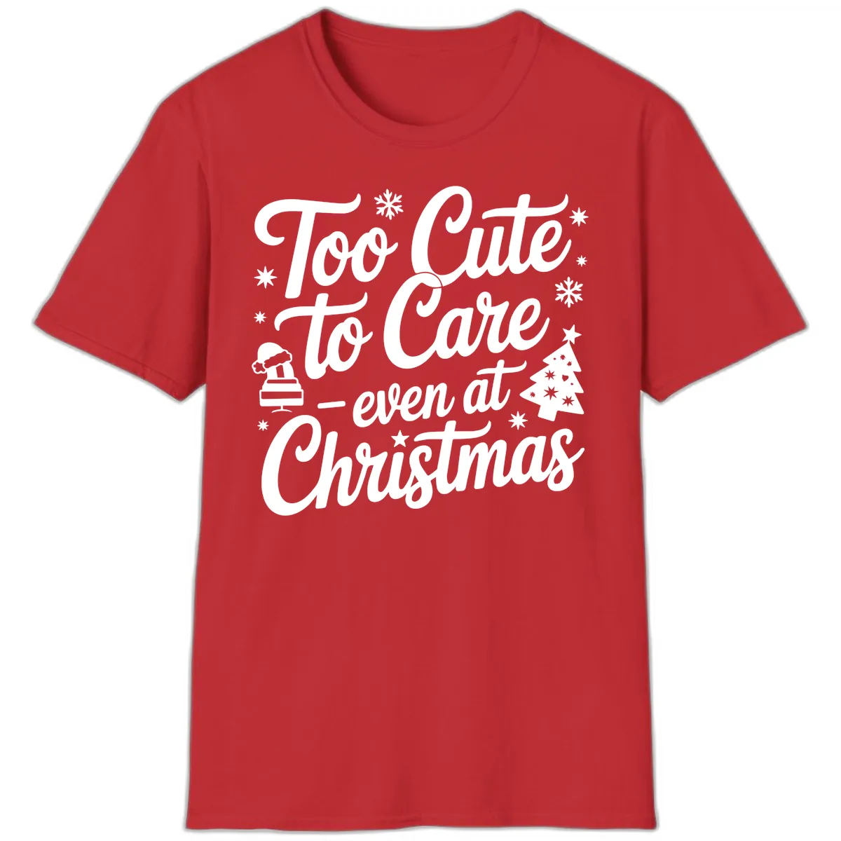 Too Cute To Care Christmas Design T-Shirt in Red