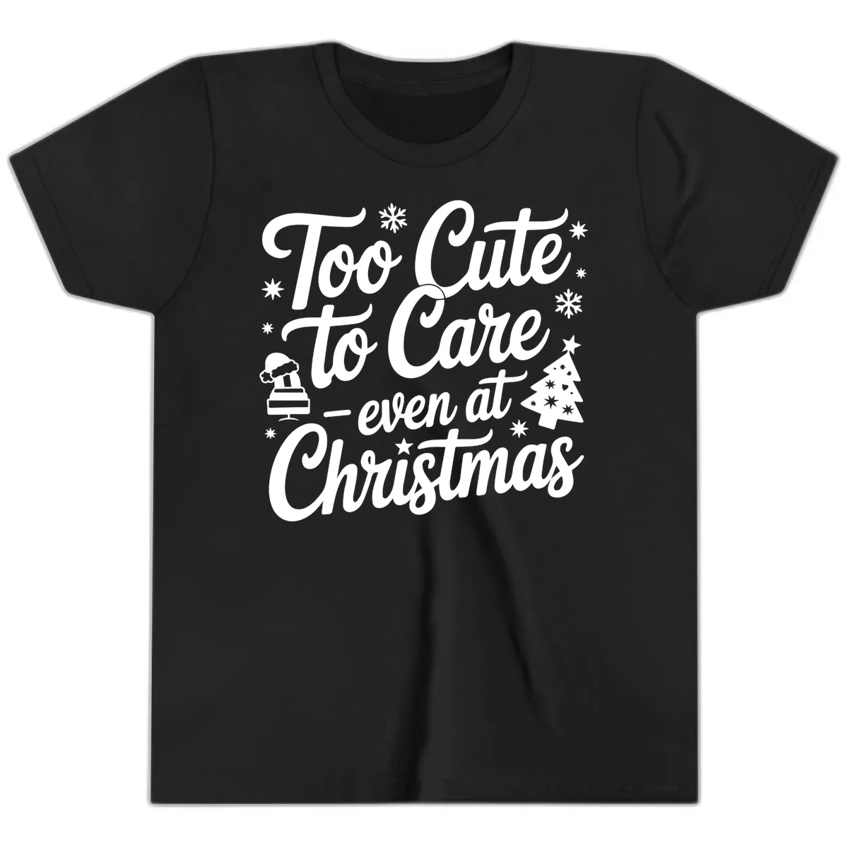 Too Cute To Care Christmas Design Youth T-Shirt in Black