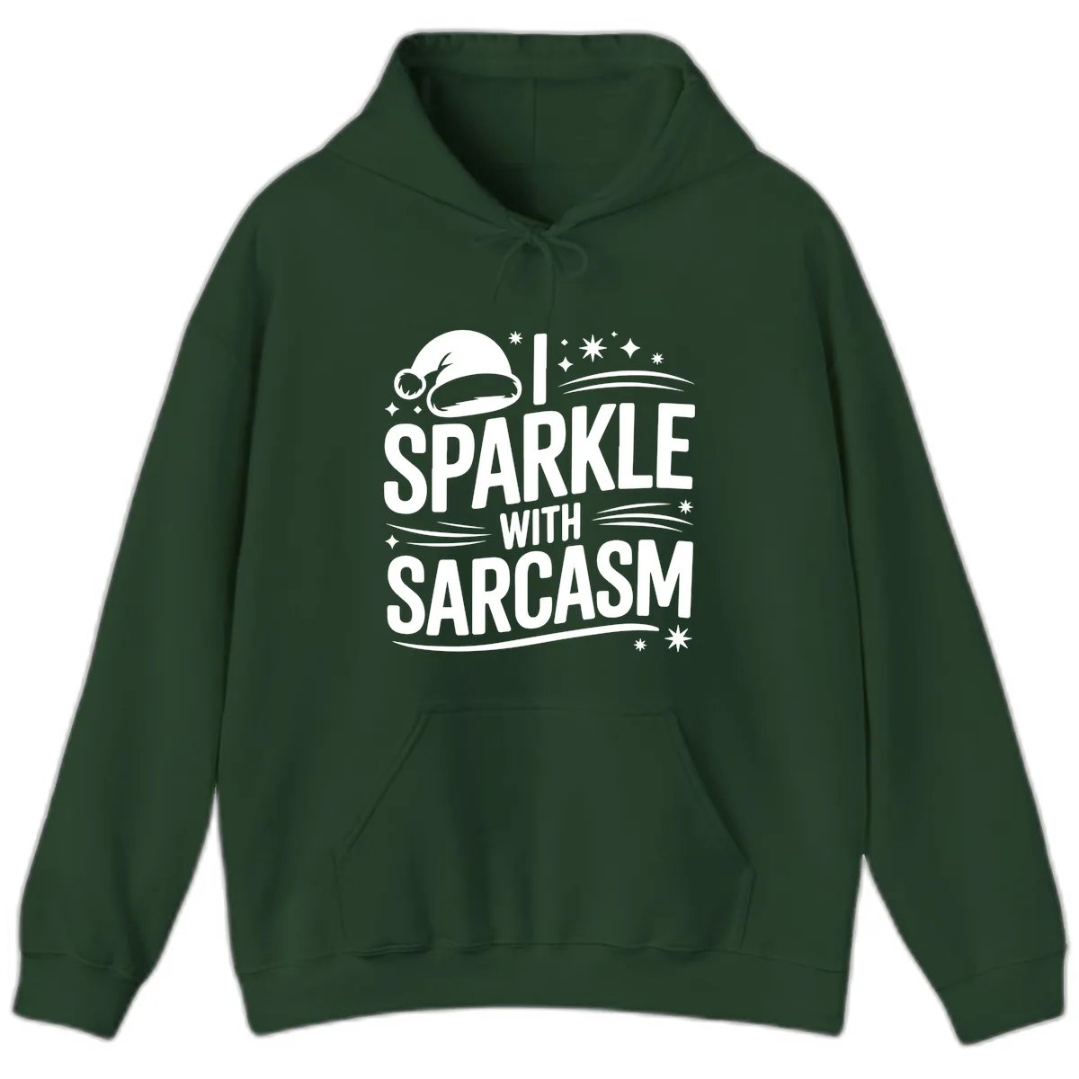 I Sparkle With Sarcasm Christmas Hoodie in Forest Green