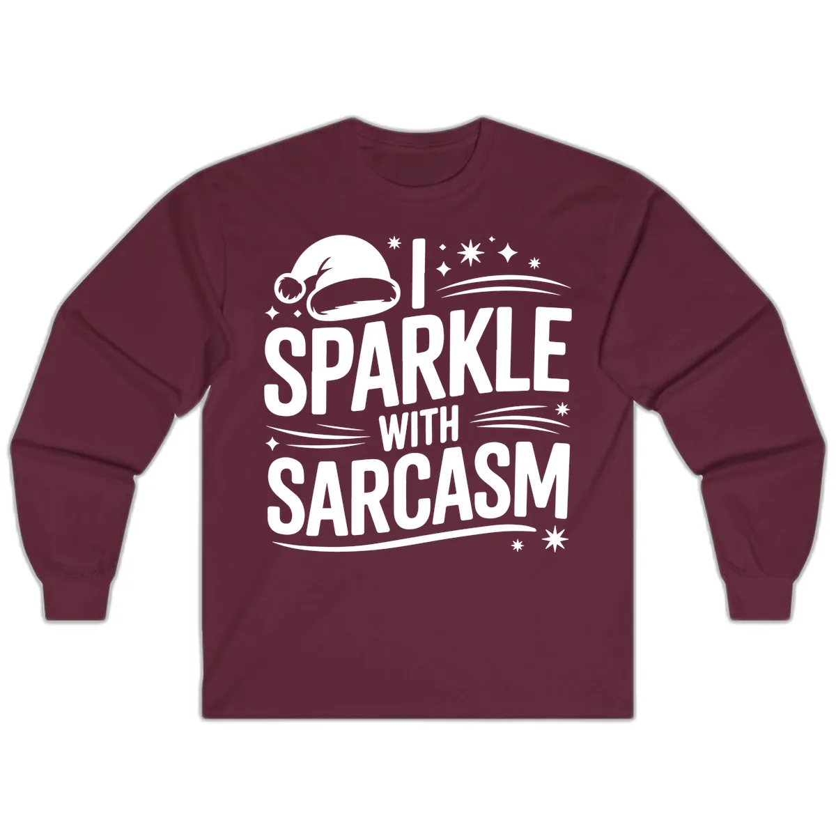 I Sparkle With Sarcasm Christmas Long Sleeve in Maroon