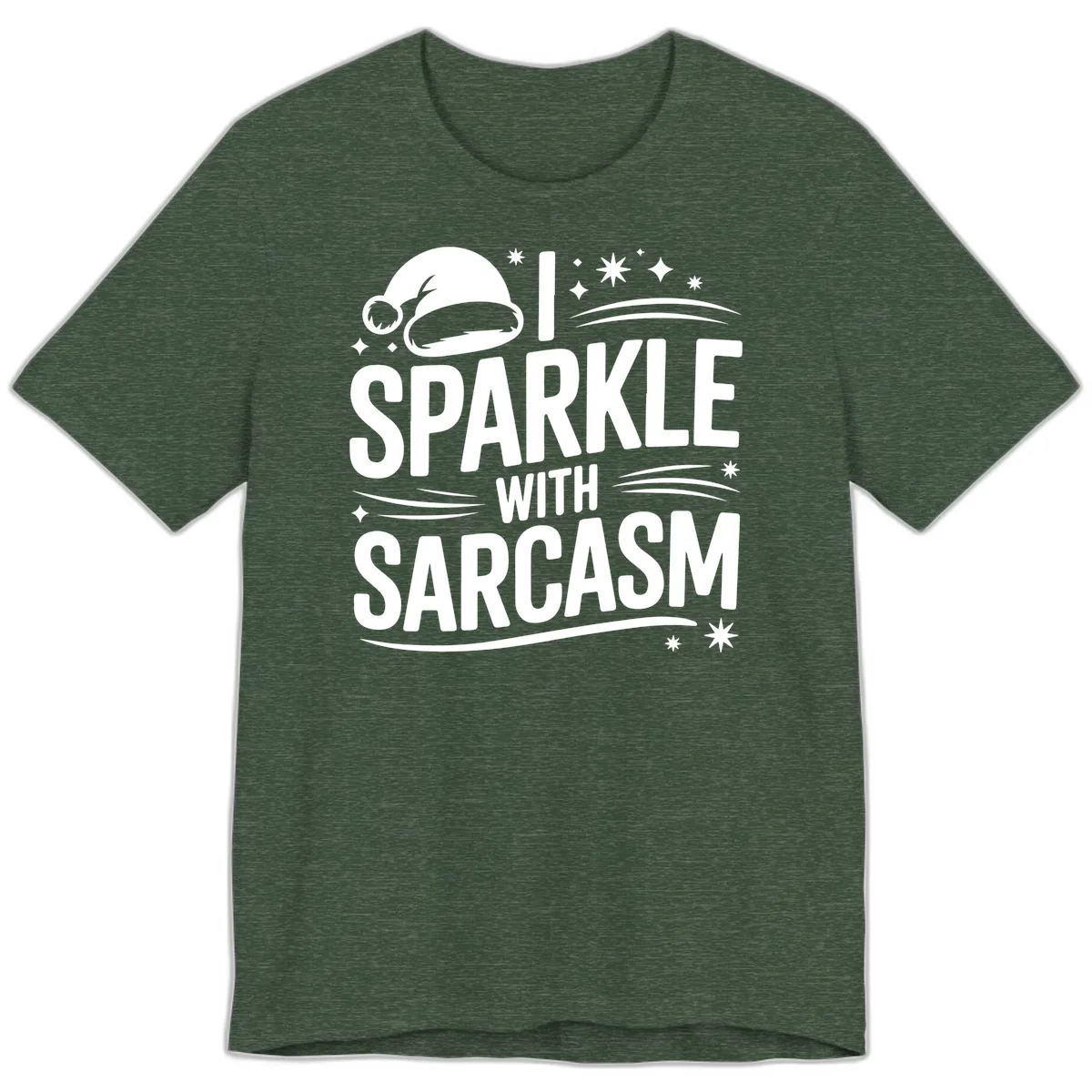 I Sparkle With Sarcasm Christmas Premium T-Shirt in Heather Forest