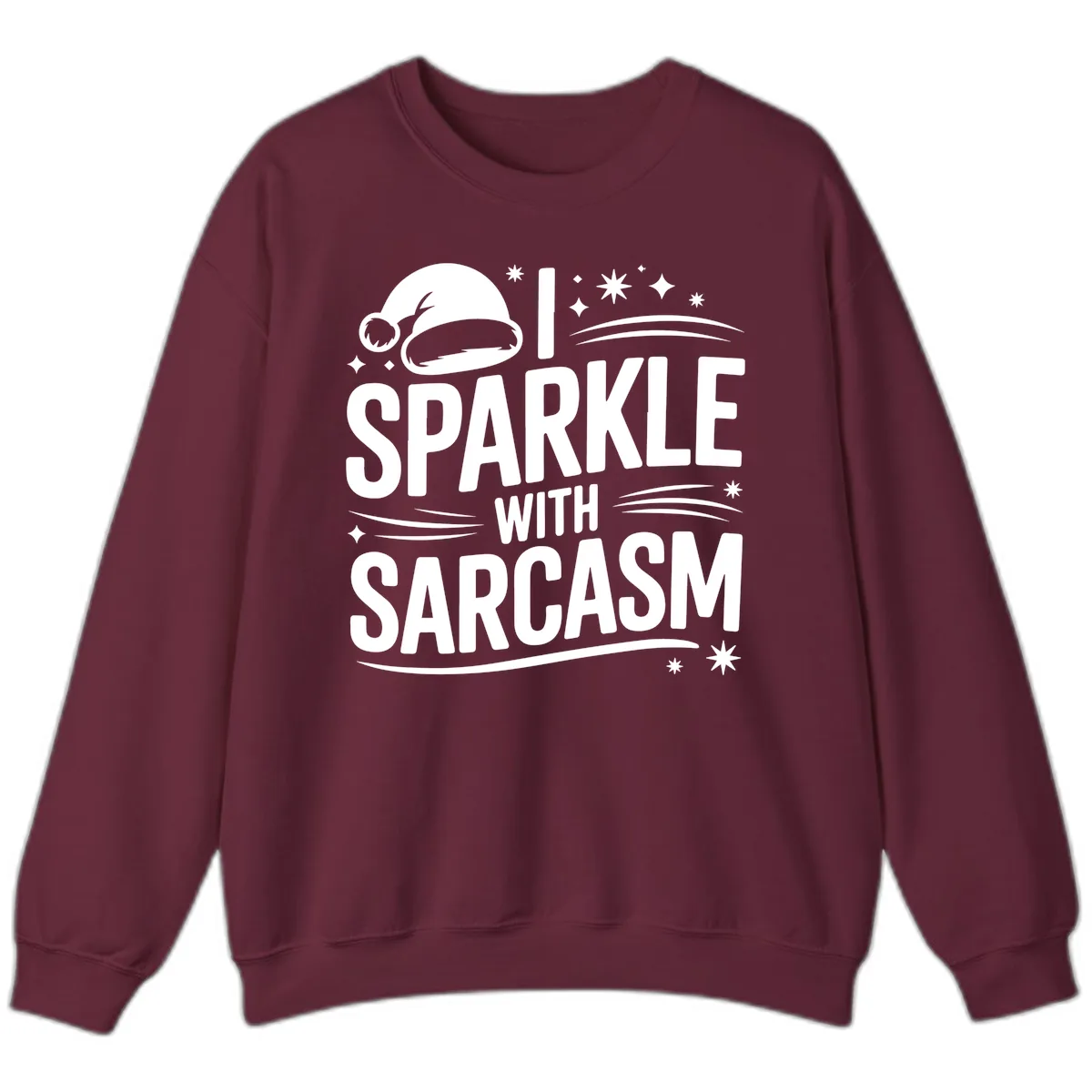 I Sparkle With Sarcasm Christmas Sweatshirt in Maroon