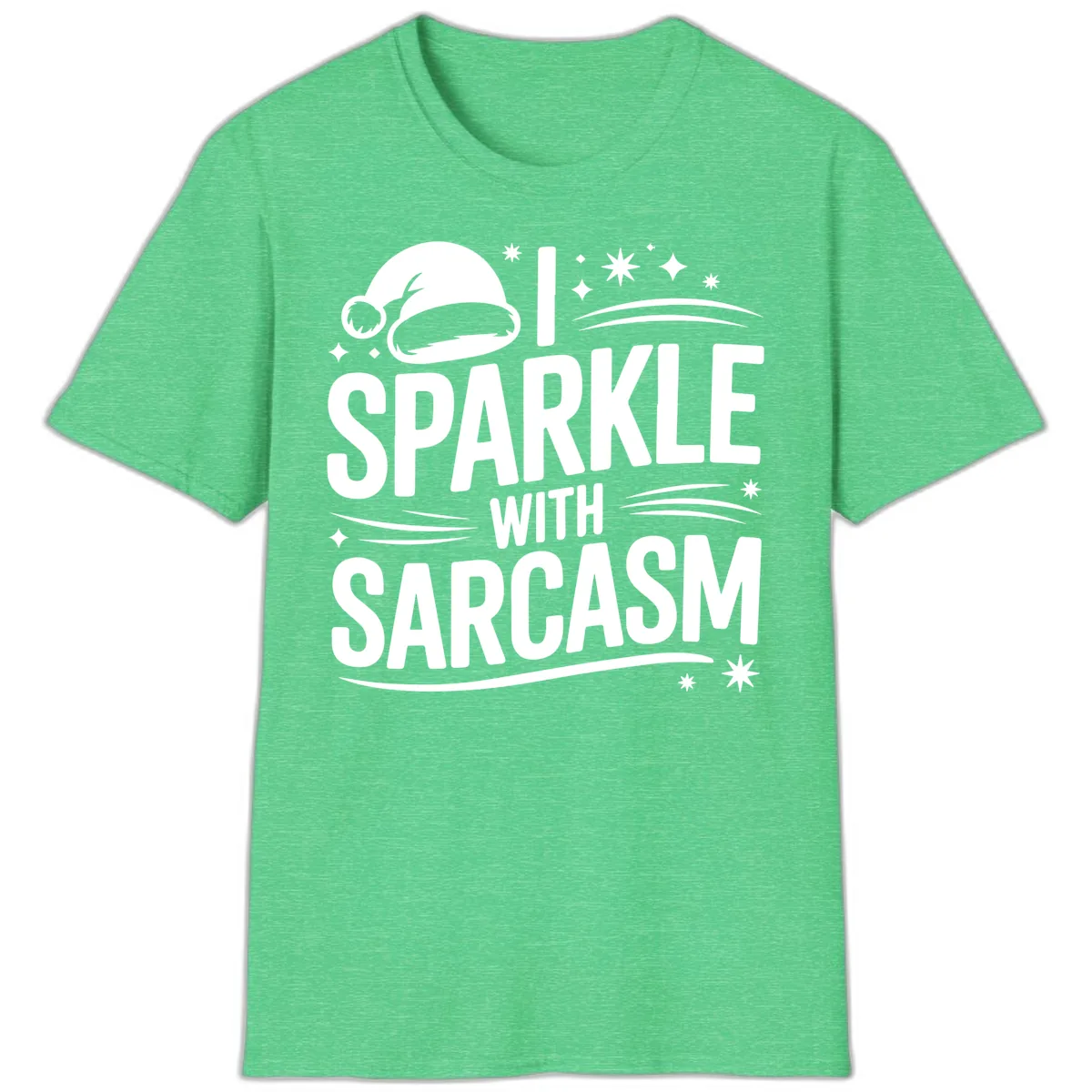 I Sparkle With Sarcasm Christmas T-Shirt in Heather Irish Green