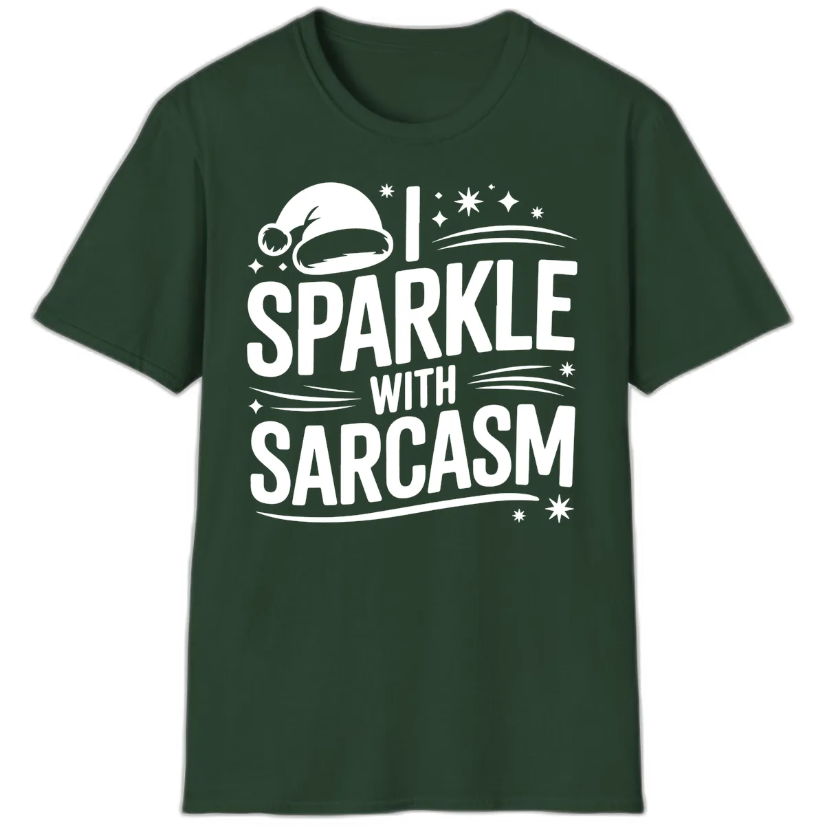 I Sparkle With Sarcasm Christmas T-Shirt in Forest Green