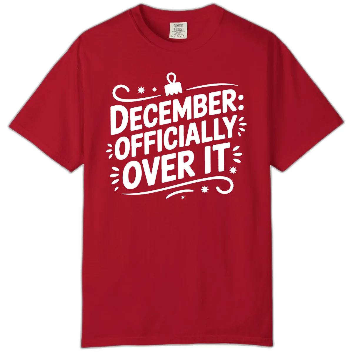 December Officially Over It Typography Comfort Color in Red