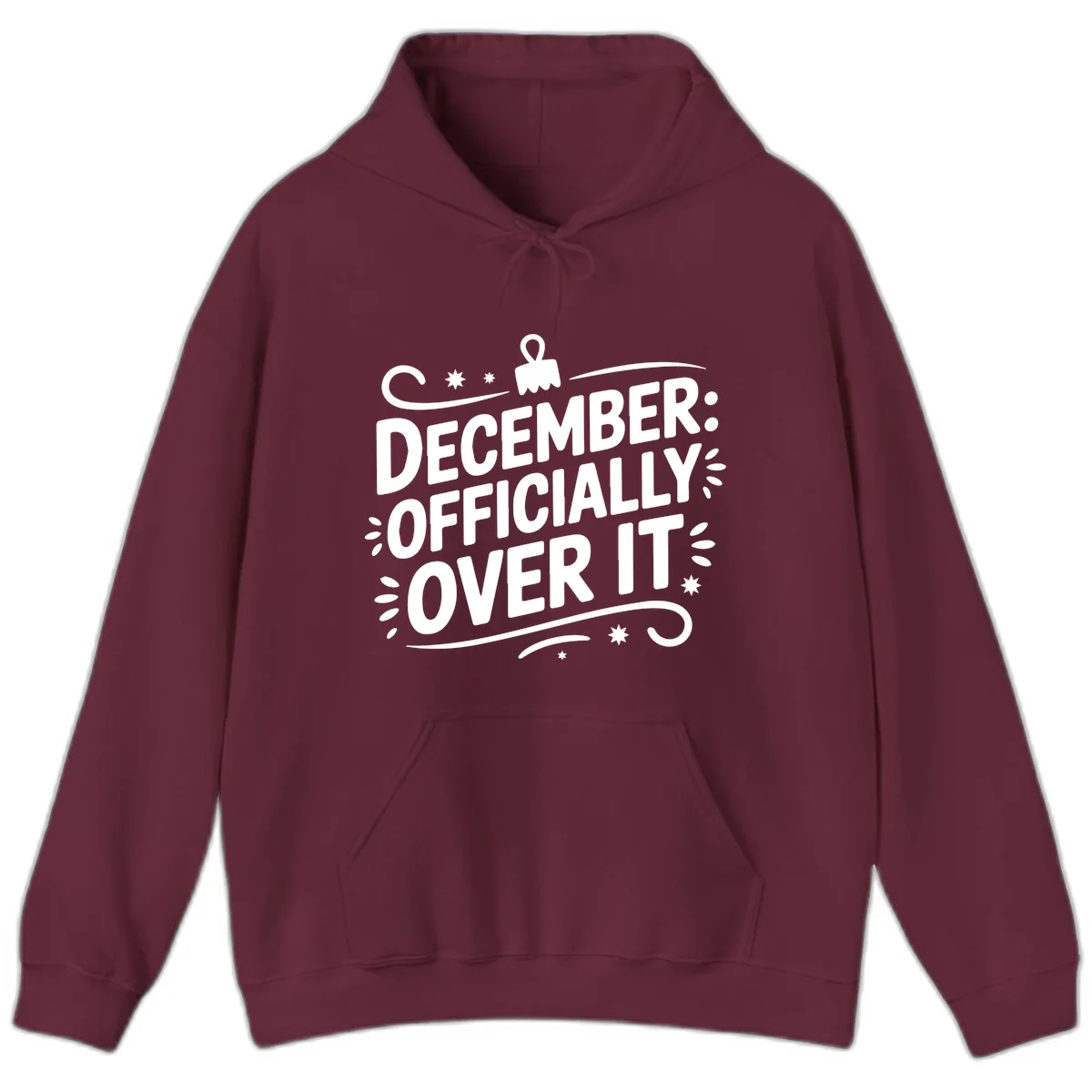 December Officially Over It Typography Hoodie in Maroon