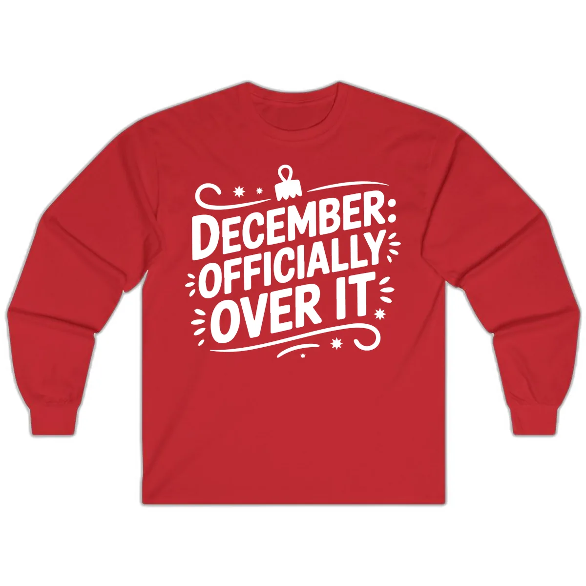 December Officially Over It Typography Long Sleeve in Red