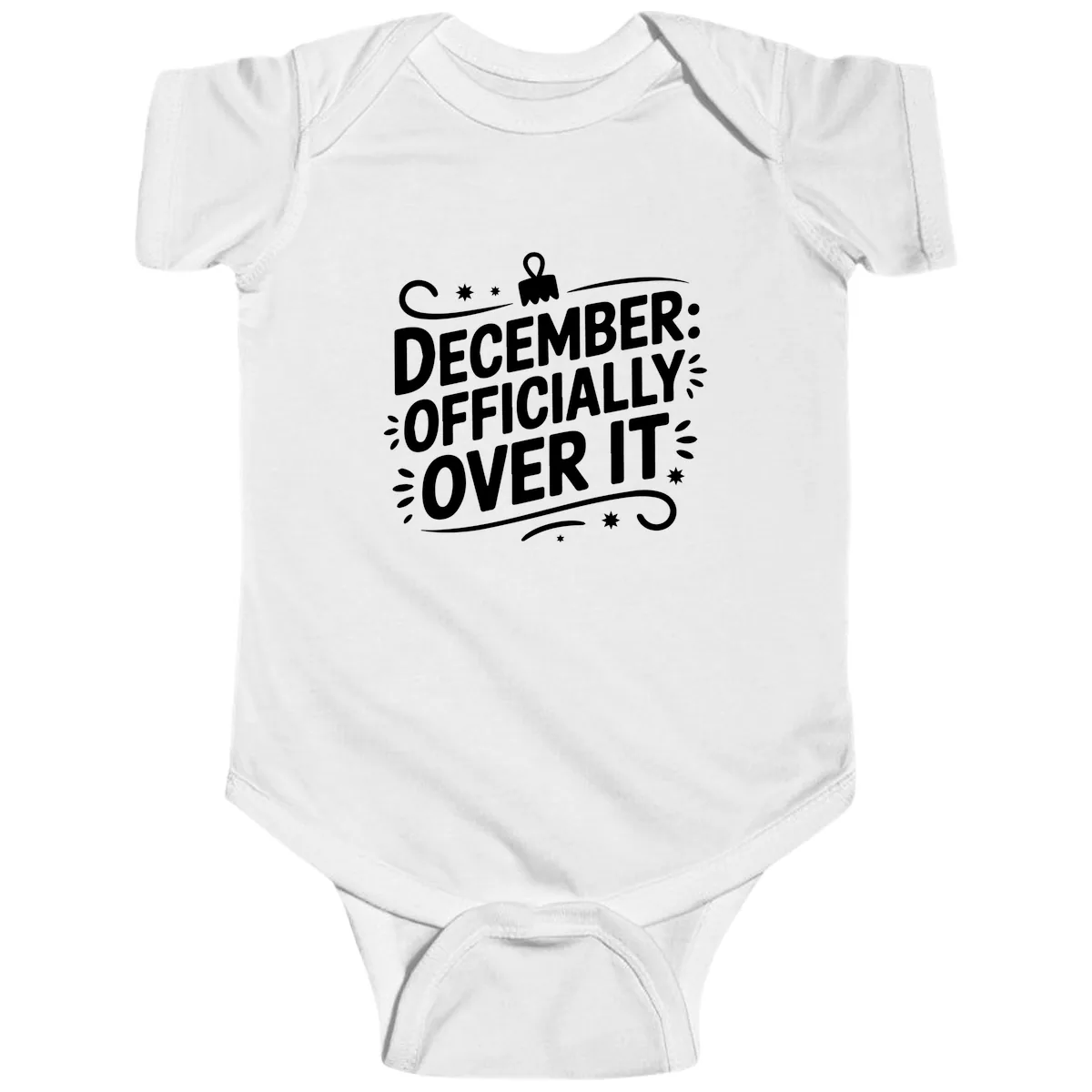 December Officially Over It Typography Baby Onesie in White
