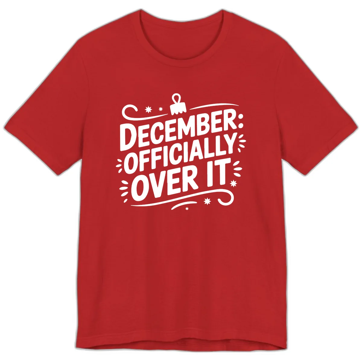 December Officially Over It Typography Premium T-Shirt in Red