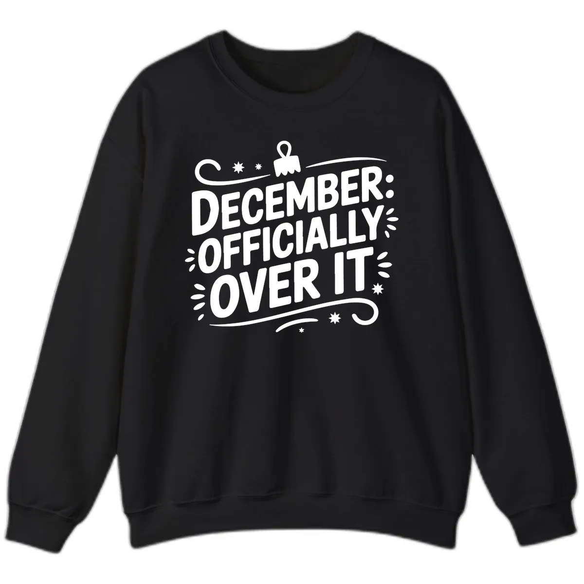 December Officially Over It Typography Sweatshirt in Black
