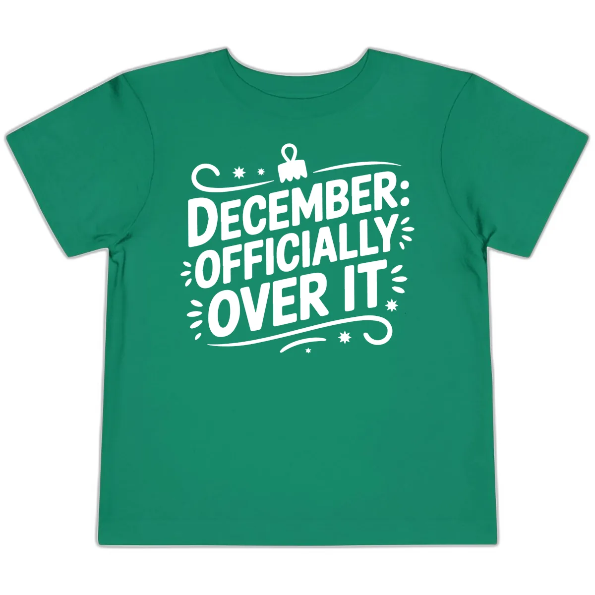 December Officially Over It Typography Toddler T-Shirt in Kelly