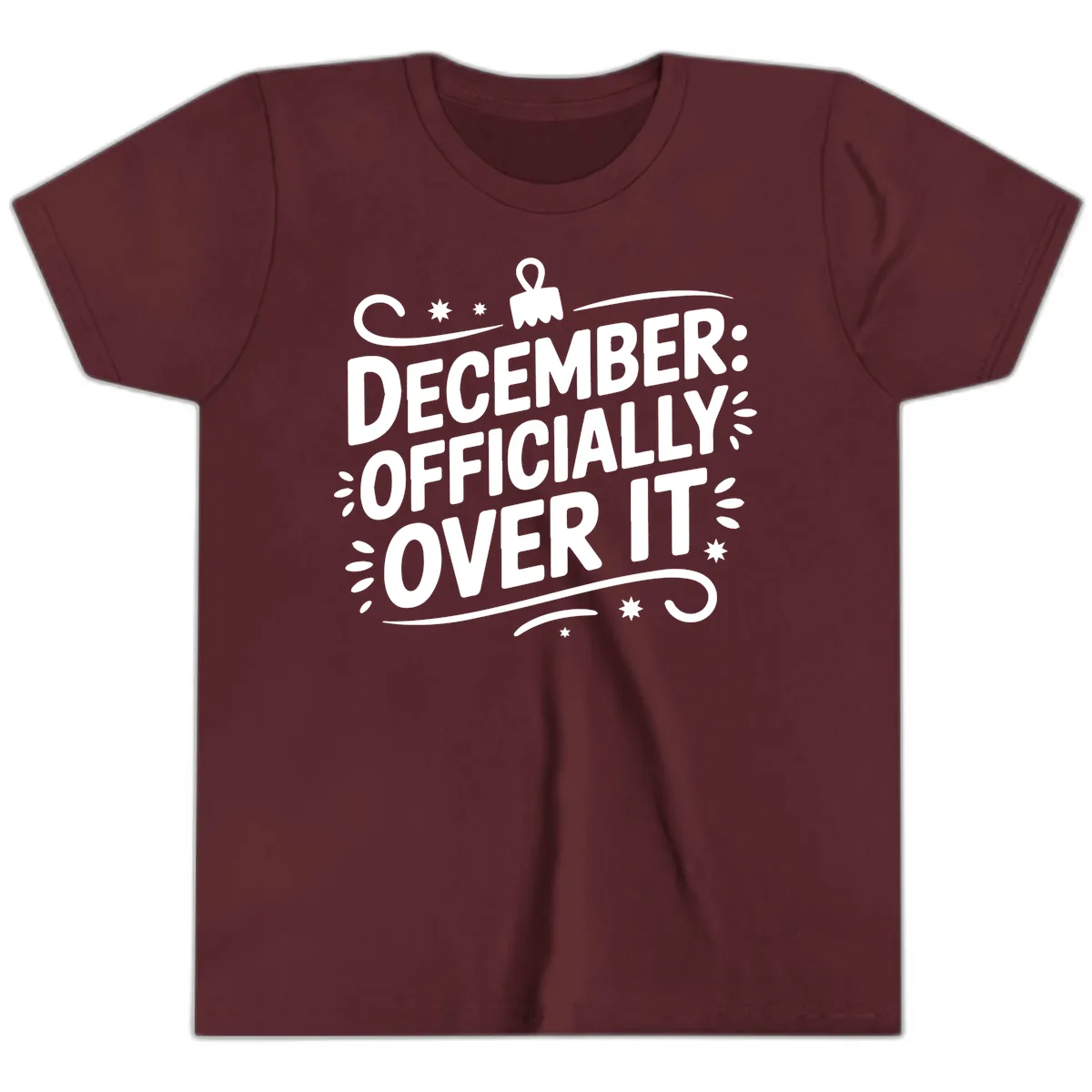 December Officially Over It Typography Youth T-Shirt in Maroon