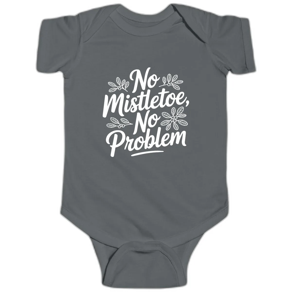 No Mistletoe No Problem Typography Baby Onesie in Charcoal