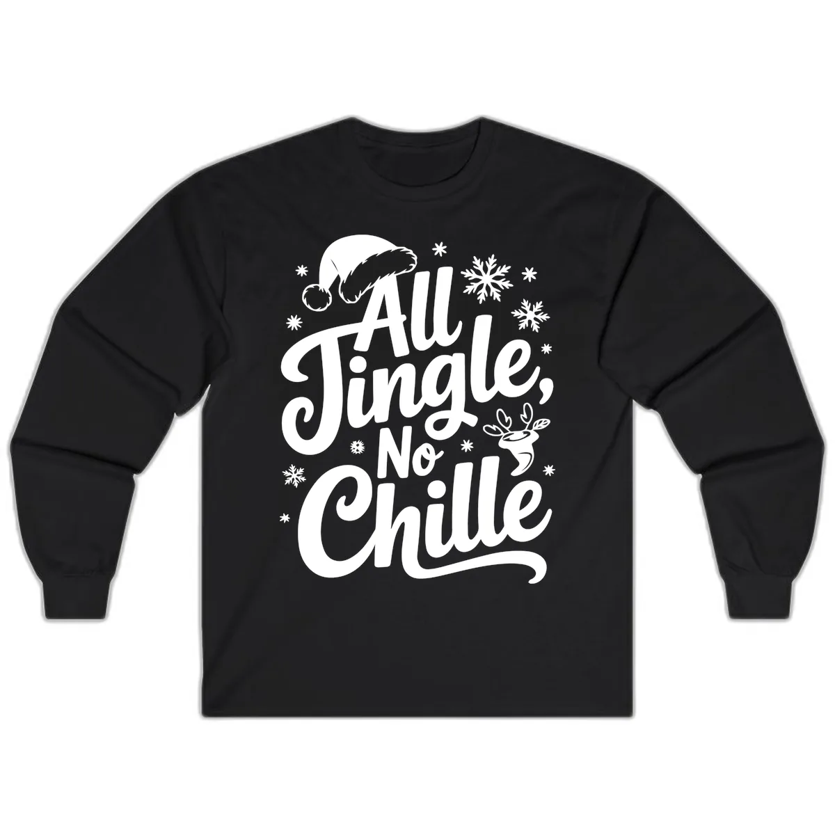 All Jingle No Chille Christmas Phrase Long Sleeve in Black