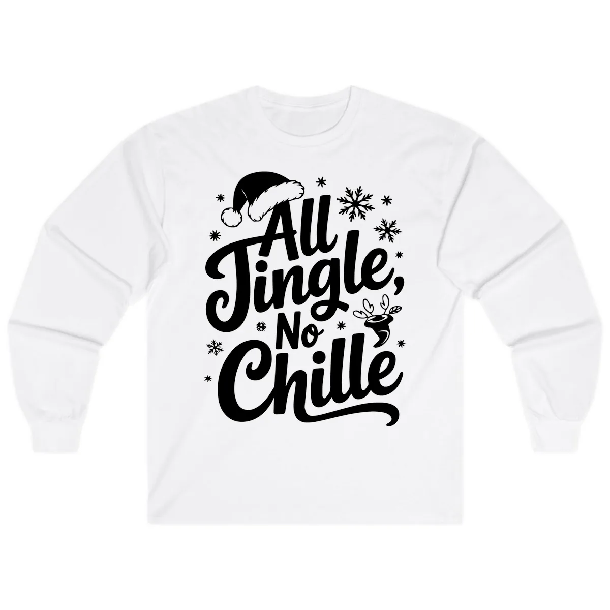All Jingle No Chille Christmas Phrase Long Sleeve in White