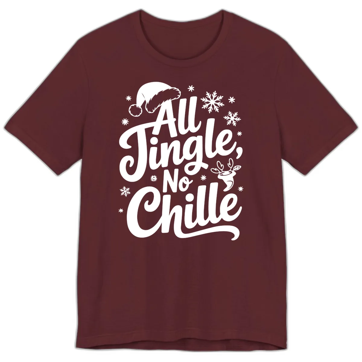 All Jingle No Chille Christmas Phrase Premium T-Shirt in Maroon