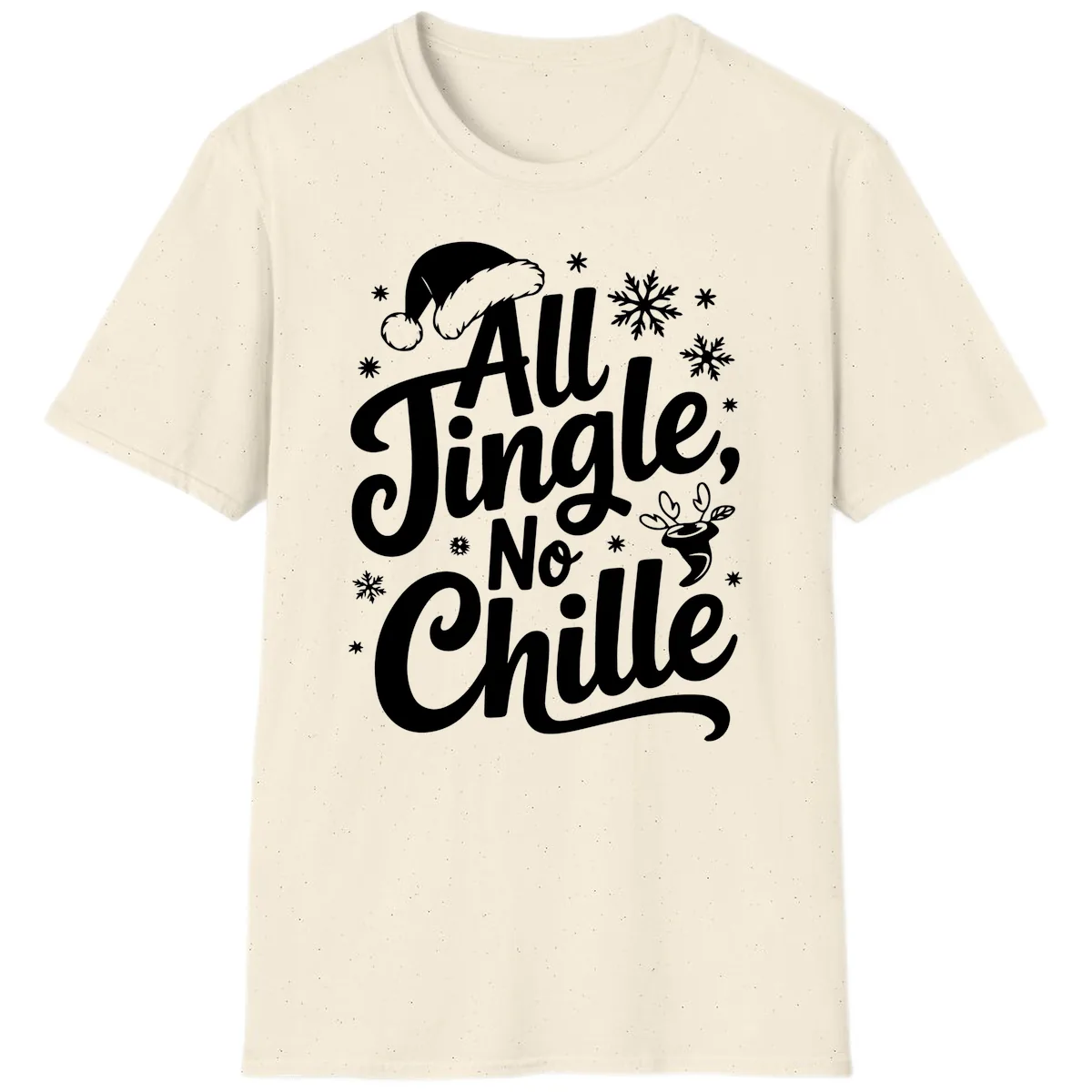 All Jingle No Chille Christmas Phrase T-Shirt in Natural