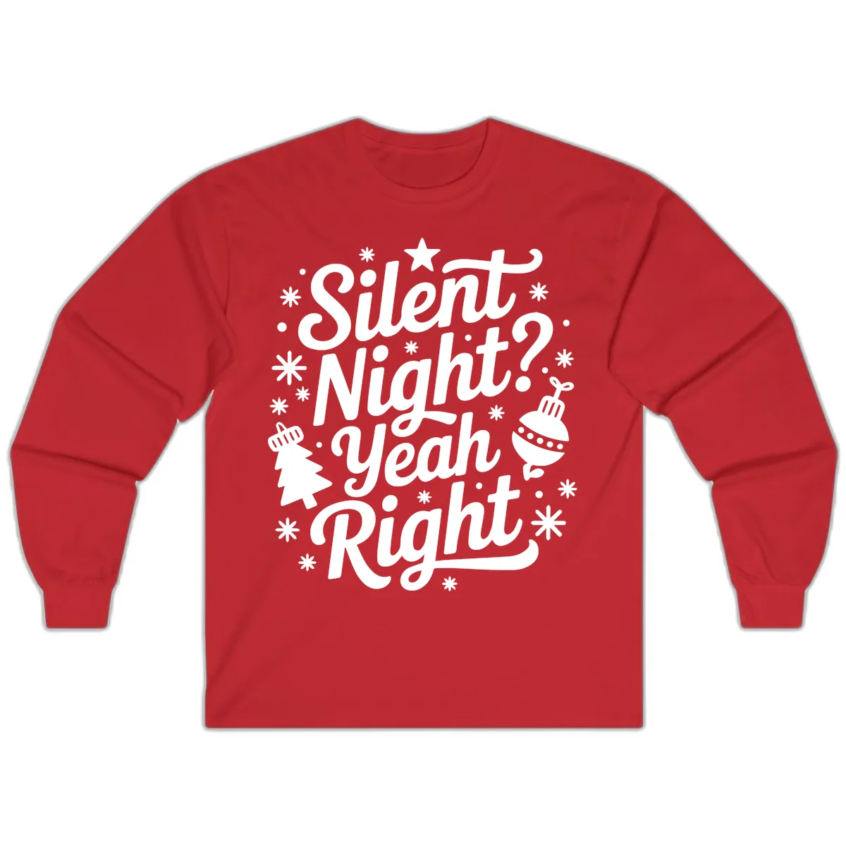 Silent Night Yeah Right Typography Long Sleeve in Red
