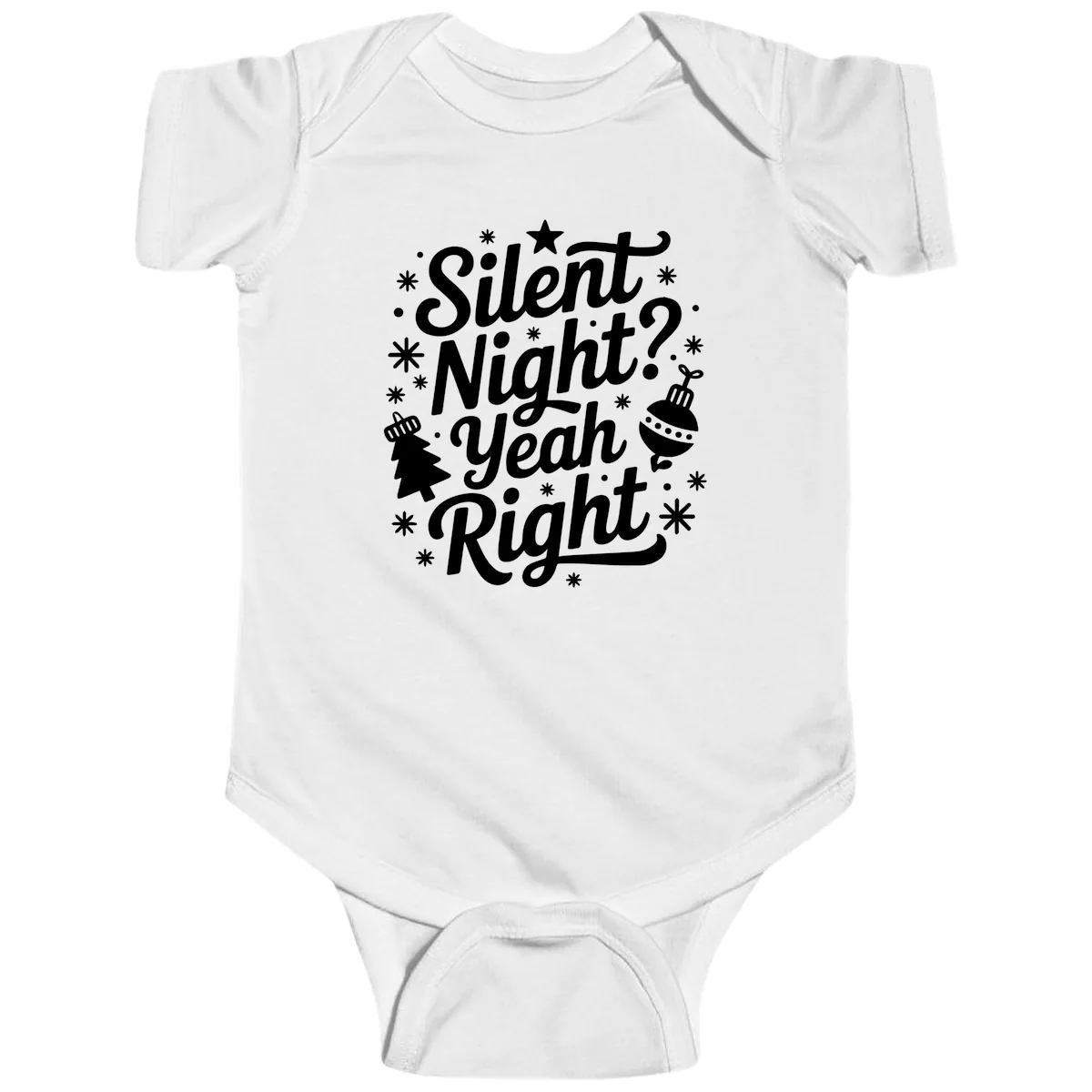 Silent Night Yeah Right Typography Baby Onesie in White