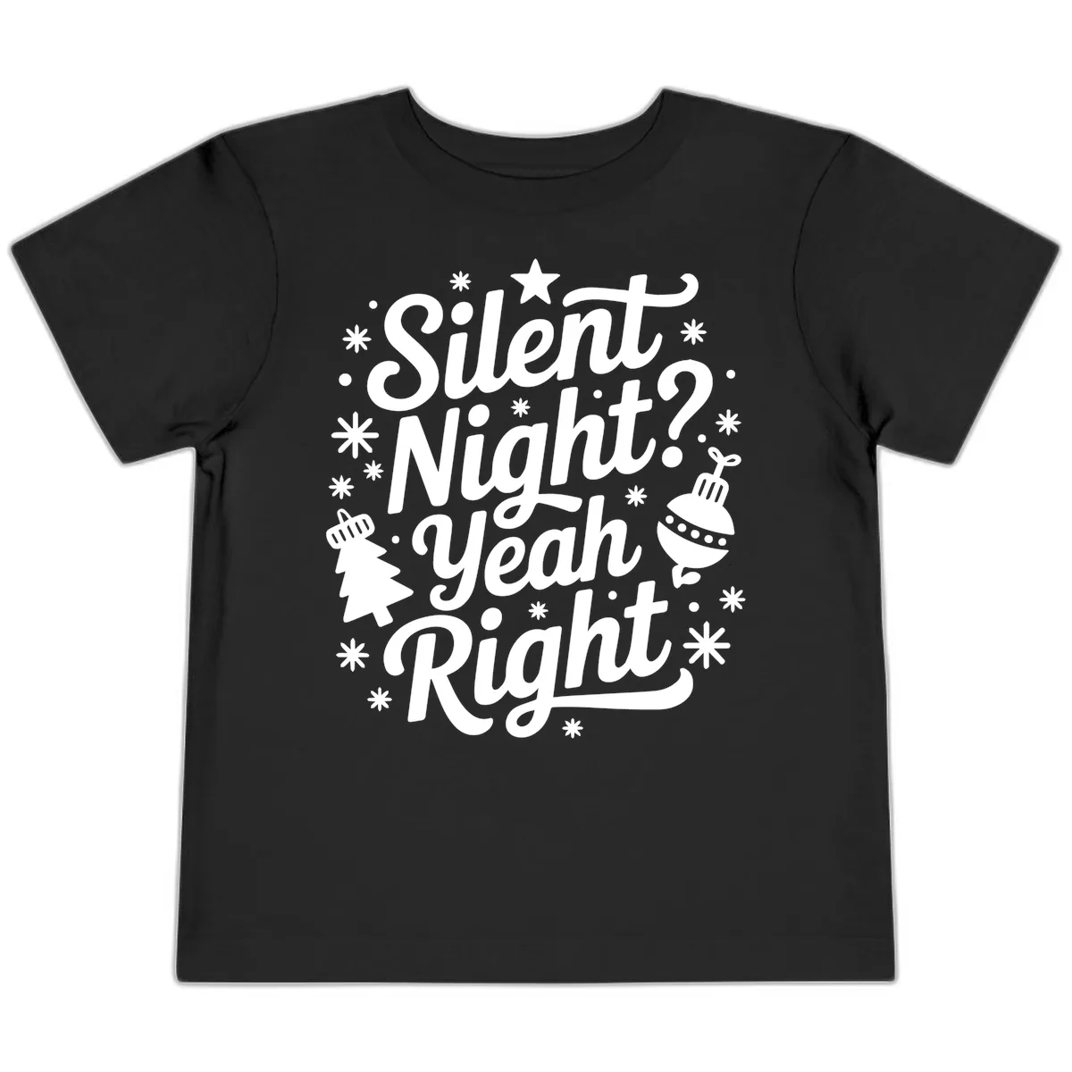 Silent Night Yeah Right Typography Toddler T-Shirt in Black