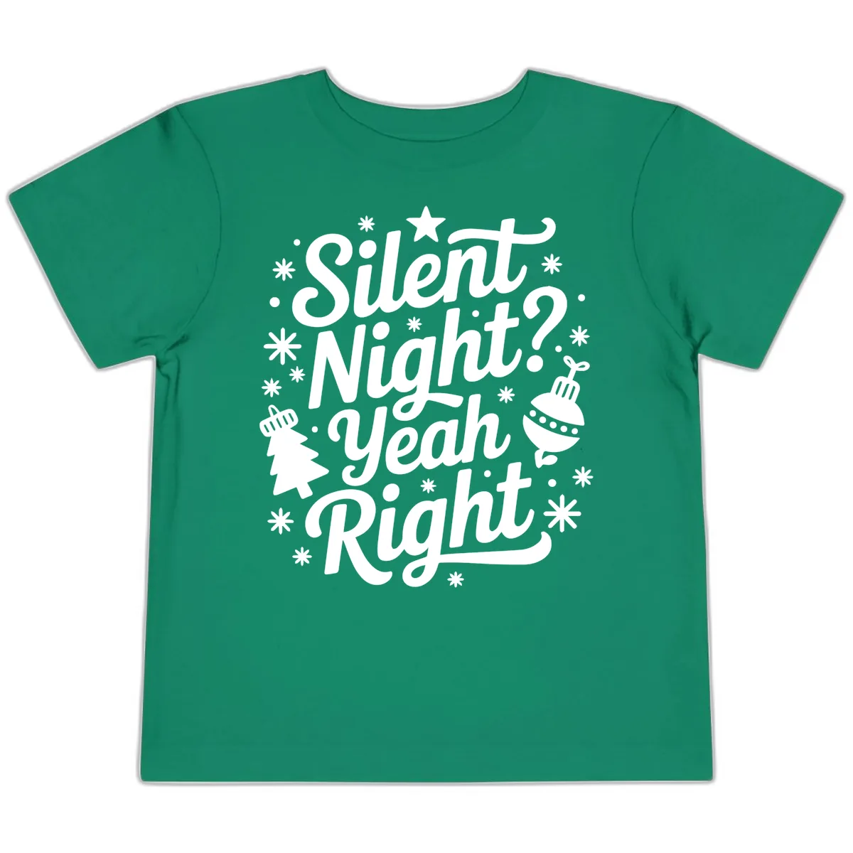 Silent Night Yeah Right Typography Toddler T-Shirt in Kelly