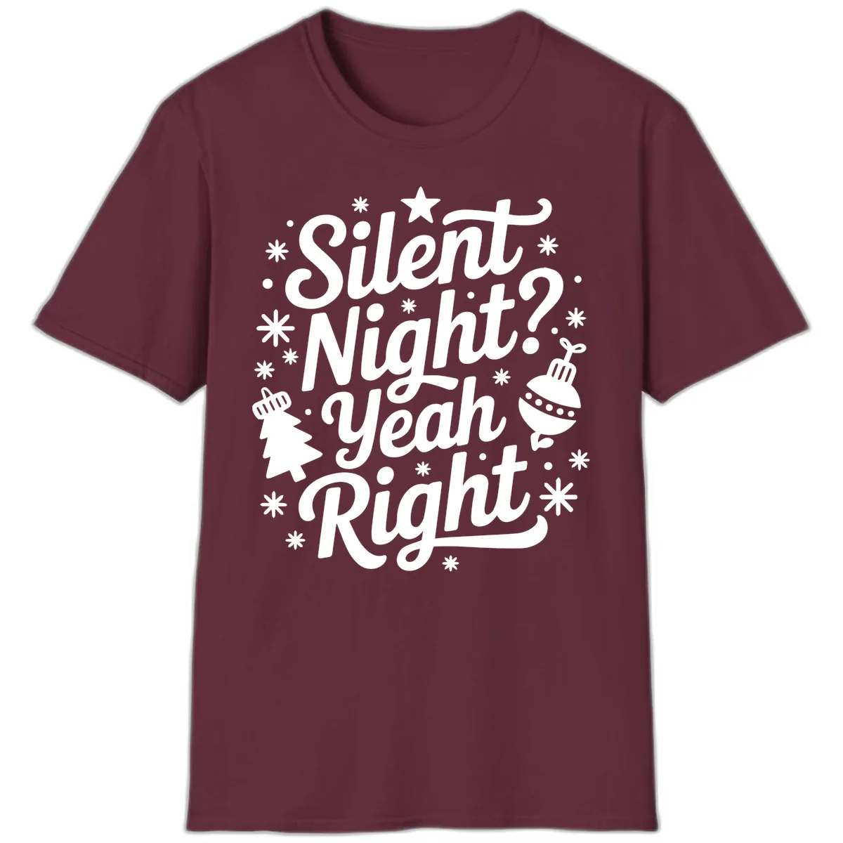Silent Night Yeah Right Typography T-Shirt in Maroon