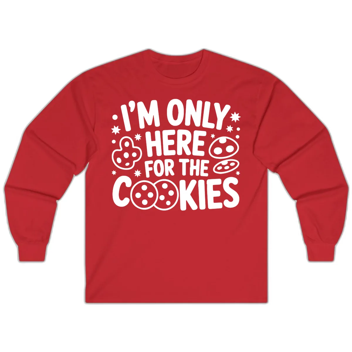 I'm Only Here For The Cookies Long Sleeve in Red