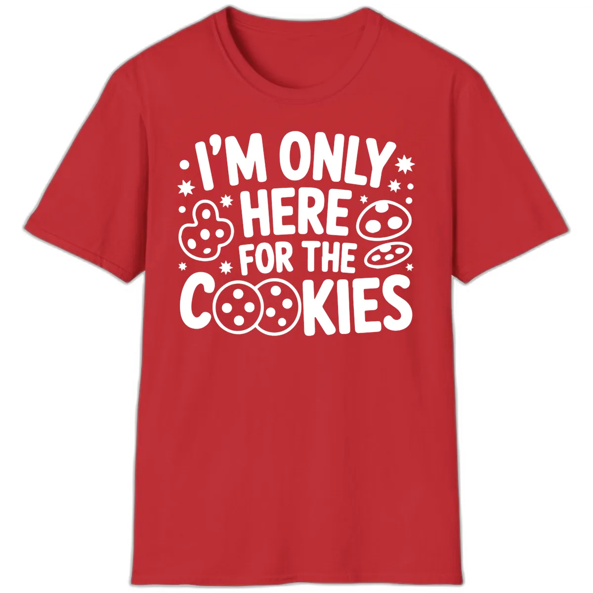 I'm Only Here For The Cookies T-Shirt in Red