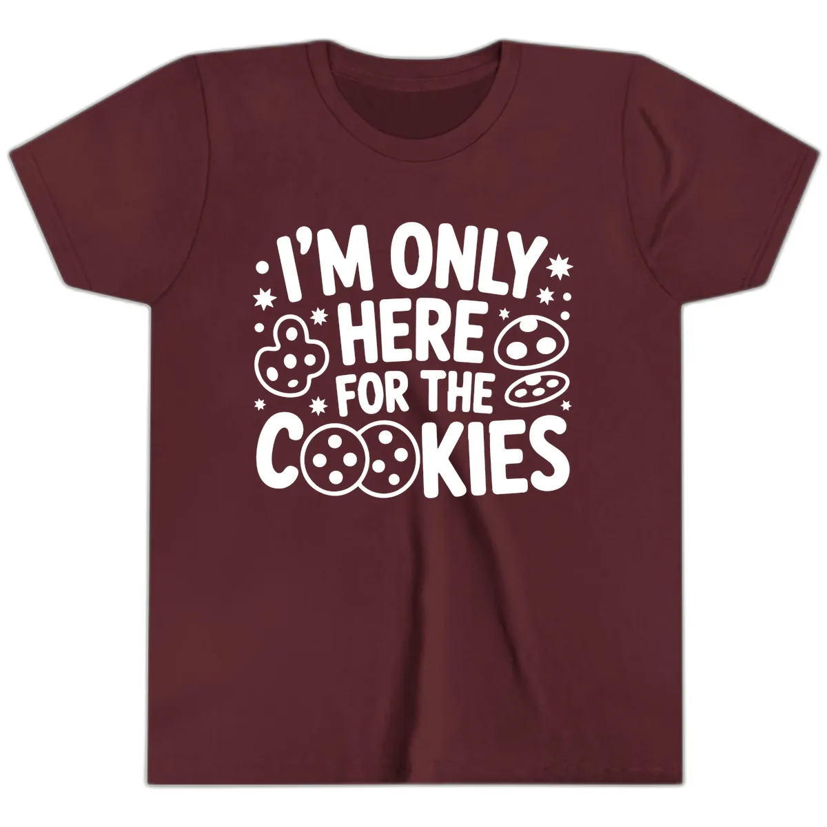 I'm Only Here For The Cookies Youth T-Shirt in Maroon