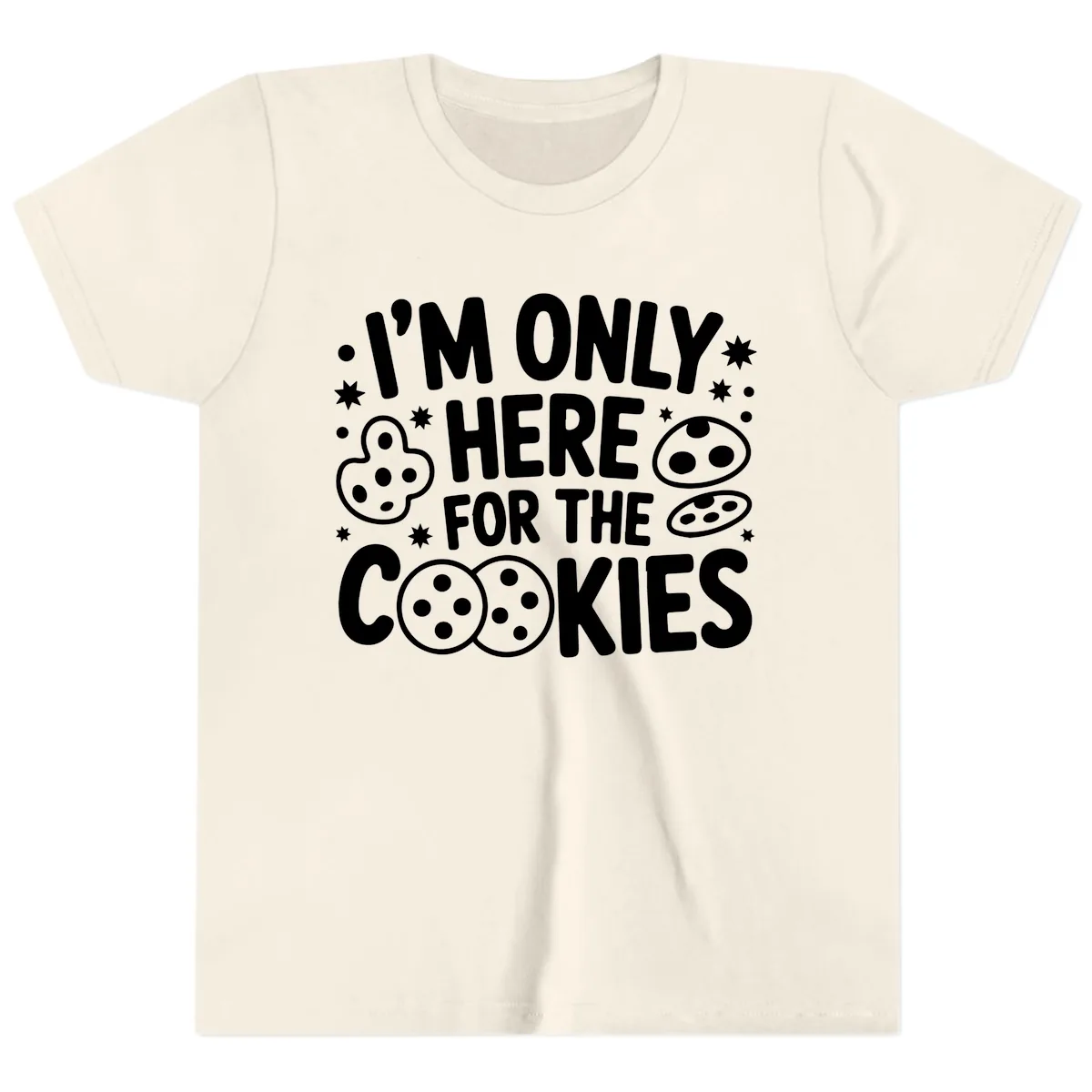 I'm Only Here For The Cookies Youth T-Shirt in Natural